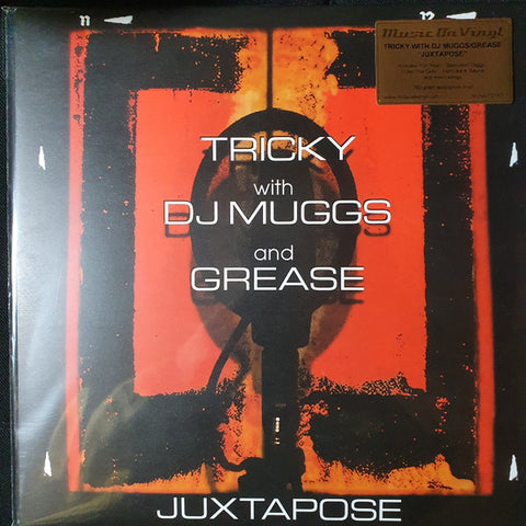 Tricky With DJ Muggs And Grease - Juxtapose