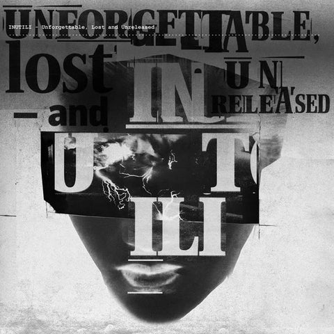 Inutili - Unforgettable Lost And Unreleased