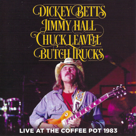 Dickey Betts, Jimmy Hall, Chuck Leavell, Butch Trucks - Live At The Coffee Pot 1983