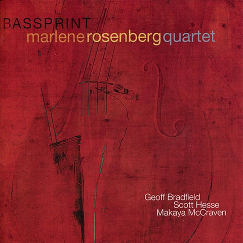 Marlene Rosenberg Quartet, Geoff Bradfield, Scott Hesse, Makaya McCraven - Bassprint
