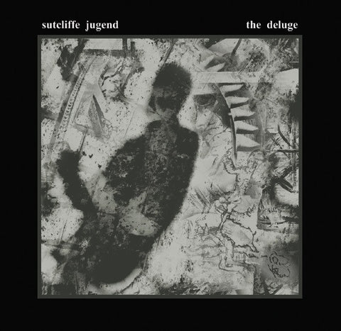 Sutcliffe Jügend - The Deluge