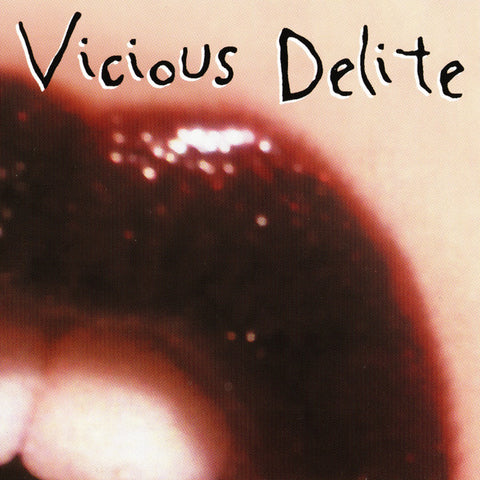 Vicious Delite - Vicious Delite