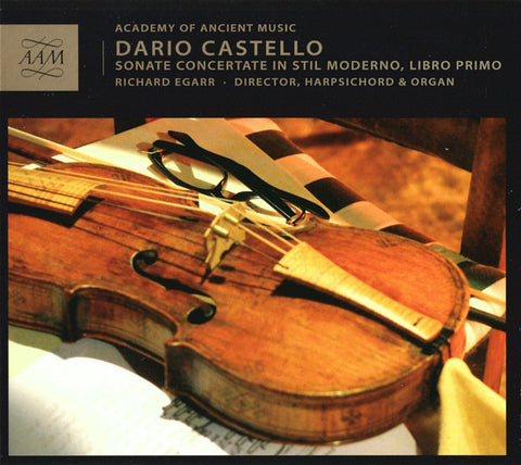 Dario Castello – Richard Egarr, The Academy Of Ancient Music - Sonate Concertate In Stil Moderno, Libro Primo