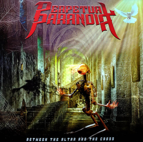 Perpetual Paranoia - Between The Altar And The Cross
