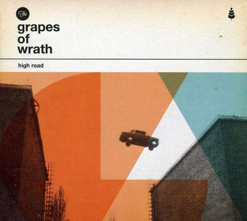 The Grapes Of Wrath - High Road