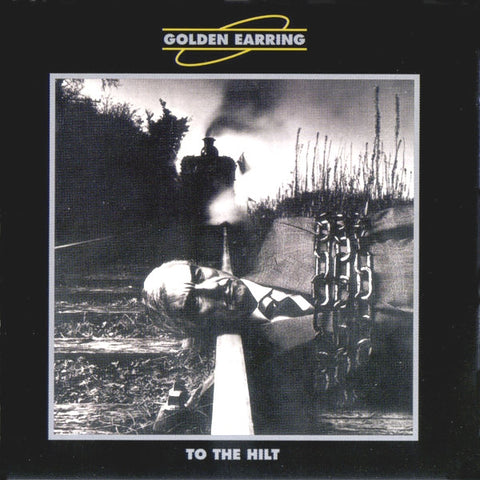 Golden Earring - To The Hilt