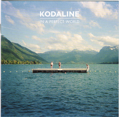 Kodaline - In A Perfect World