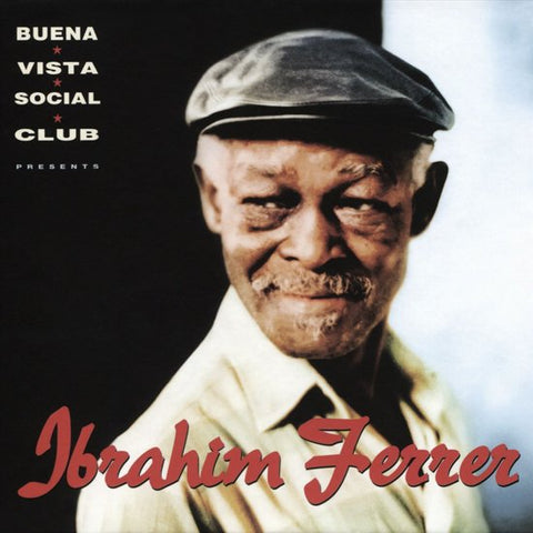 Ibrahim Ferrer - Buena Vista Social Club Presents Ibrahim Ferrer