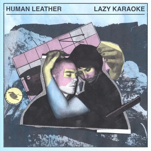 Human Leather - Lazy Karaoke