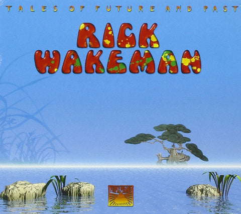 Rick Wakeman - Tales Of Future And Past
