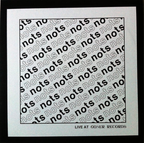Nots - Live At Goner Records