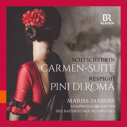 Schtschedrin, Respighi, Mariss Jansons, Symphonie-Orchester Des Bayerischen Rundfunks - Carmen*Suite - Pini Di Roma