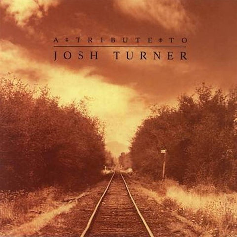 Various - The Bluegrass Gospel Tribute To Josh Turner