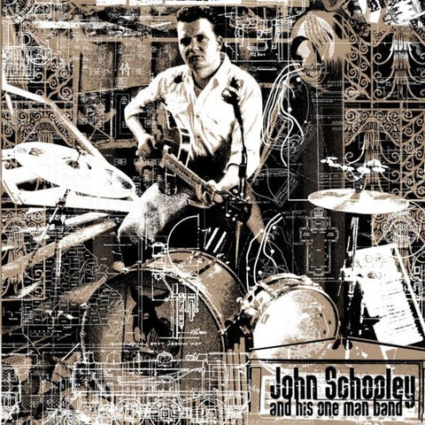 John Schooley And His One Man Band - John Schooley And His One Man Band