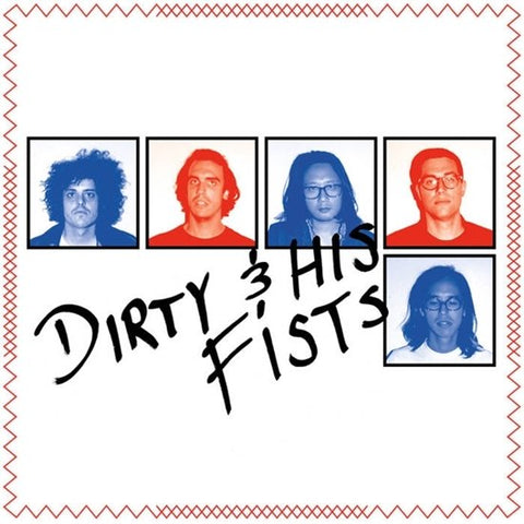 Dirty & His Fists - Dirty & His Fists