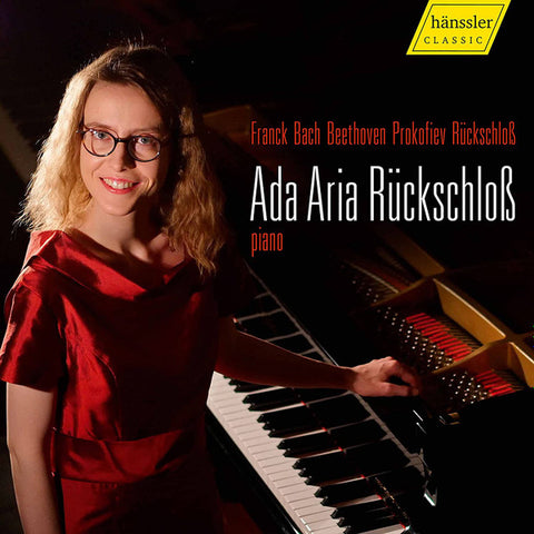 Ada Aria Rückschloß, Franck, Bach, Beethoven, Prokofiev - Piano