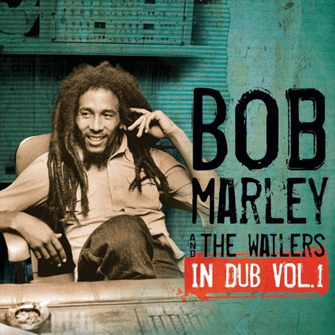 Bob Marley And The Wailers - In Dub, Vol. 1