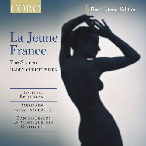 The Sixteen, Harry Christophers - La Jeune France
