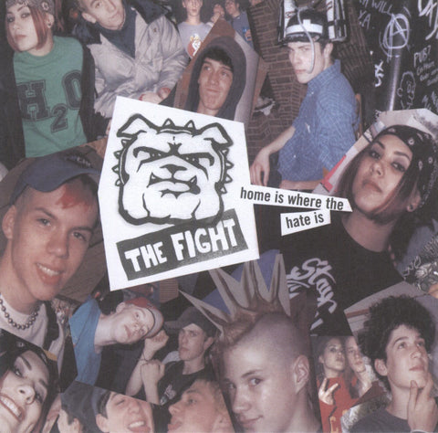 The Fight - Home Is Where The Hate Is