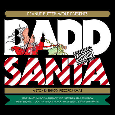 Peanut Butter Wolf - Badd Santa: A Stones Throw Records Xmas