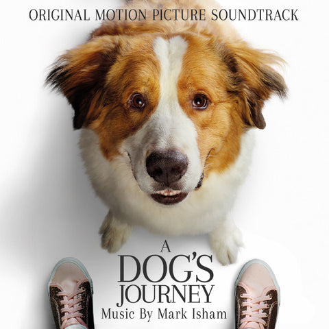 Mark Isham - A Dog's Journey (Original Motion Picture Soundtrack)
