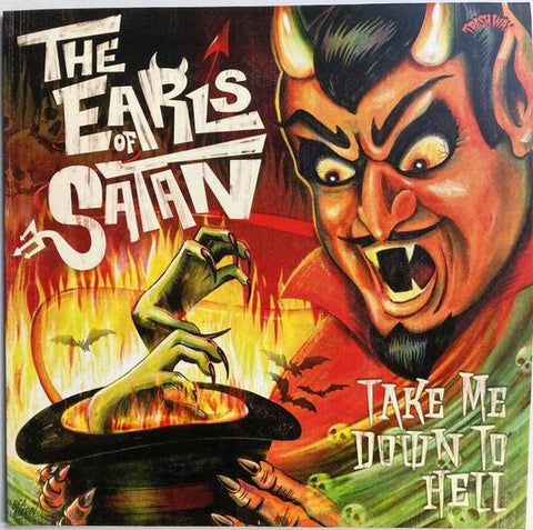 The Earls Of Satan - Take Me Down To Hell