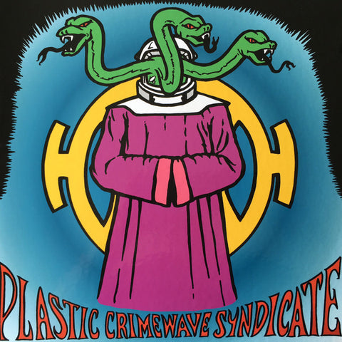 Plastic Crimewave Syndicate - Plastic Crimewave Syndicate