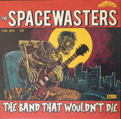 The Spacewasters - The Band That Wouldn't Die