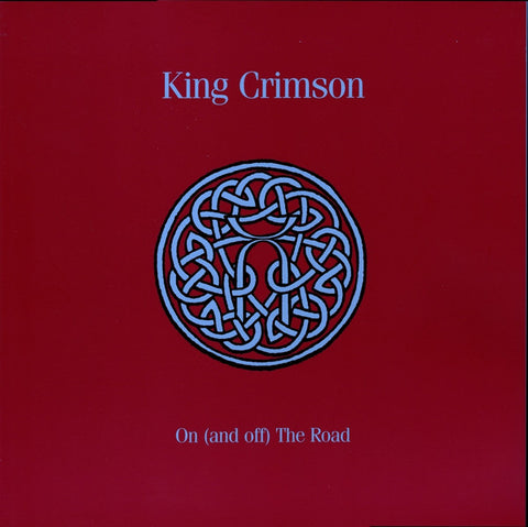 King Crimson - On (And Off) The Road