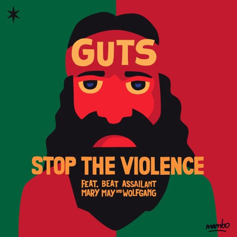 Guts Feat. Beat Assailant, Mary May & Wolfgang - Stop The Violence