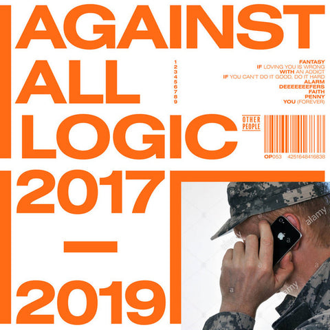 Against All Logic - 2017 - 2019