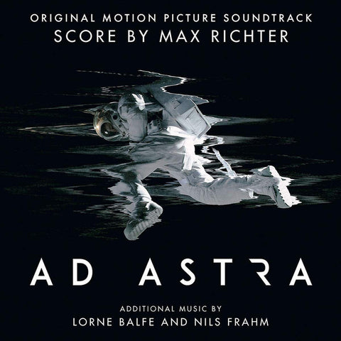 Max Richter, Lorne Balfe, Nils Frahm - Ad Astra (Original Motion Picture Soundtrack)
