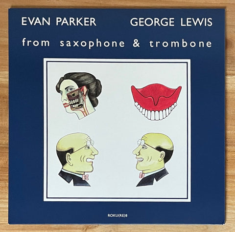 Evan Parker / George Lewis - From Saxophone & Trombone
