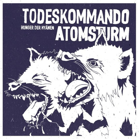 Todeskommando Atomsturm - Hunger Der Hyänen