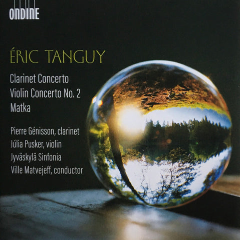Éric Tanguy, Pierre Génisson, Júlia Pusker, Jyväskylä Sinfonia, Ville Matvejeff - Clarinet Concerto / Violin Concerto No. 2 / Matka
