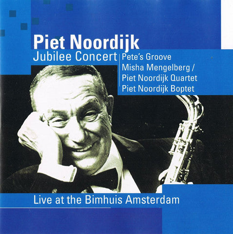 Piet Noordijk - Jubilee Concert