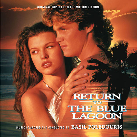 Basil Poledouris - Return To The Blue Lagoon (Original Music From The Motion Picture)