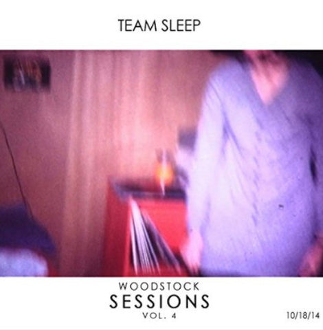 Team Sleep - Woodstock Sessions, Vol. 4