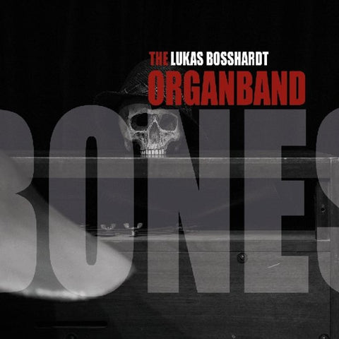 Lukas Bosshardt OrganBand - Bones