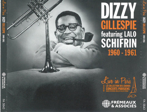 Dizzy Gillespie, Lalo Schifrin - Dizzy Gillespie Featuring Lalo Schifrin – Live in Paris 1960-1961