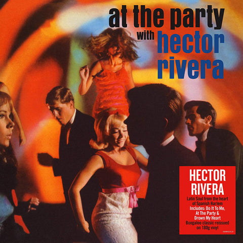 Hector Rivera - At The Party With Hector Rivera