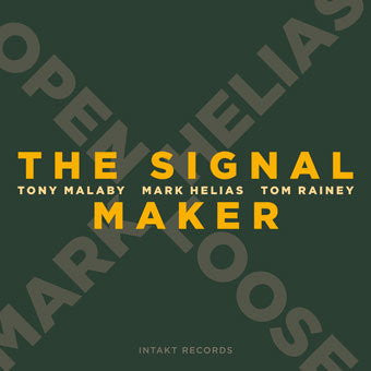 Mark Helias Open Loose - The Signal Maker