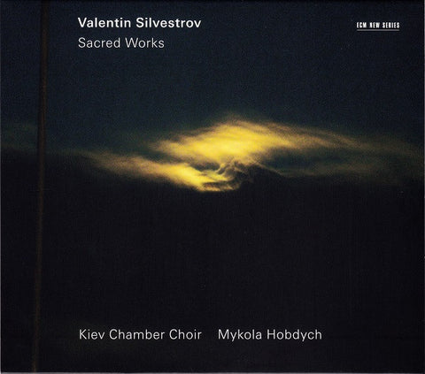 Valentin Silvestrov - Mykola Hobdych / Kiev Chamber Choir - Sacred Works