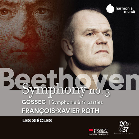 Beethoven, Gossec, Les Siècles, François-Xavier Roth - Symphony No. 5; Symphonie à 17 Parties