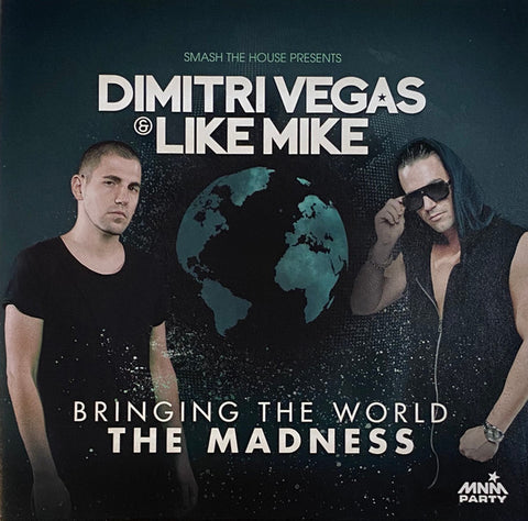 Dimitri Vegas & Like Mike - Bringing The World The Madness