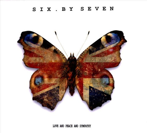 Six.By Seven - Love And Peace And Sympathy