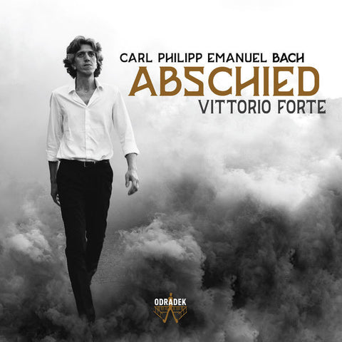 Carl Philipp Emanuel Bach, Vittorio Forte - ABSCHIED