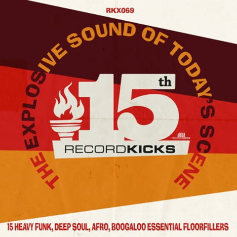 Various - Record Kicks 15th - The Explosive Sound Of Today's Scene