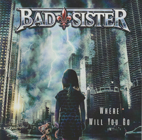 Bad Sister - Where Will You Go