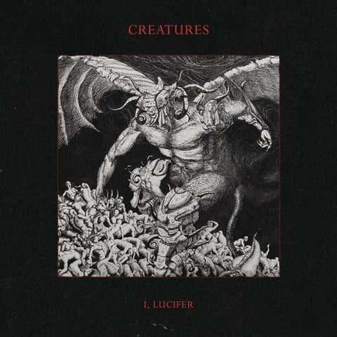 Creatures - I, Lucifer